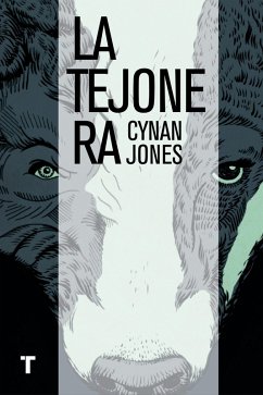 La tejonera (eBook, ePUB) - Jones, Cynan