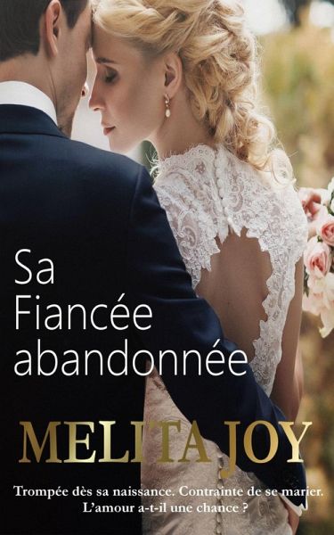 Sa Fiancee abandonnee (eBook, ePUB) Sa Fiancee abandonnee (eBook, ePUB)