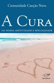 A cura da nossa afetividade e sexualidade (eBook, ePUB)