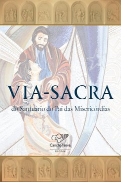 Via-Sacra do Santuário do Pai das Misericórdias (eBook, ePUB) - Prado, Padre Márcio