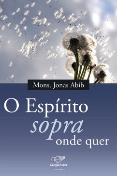 O espírito sopra onde quer (eBook, ePUB) - Abib, Monsenhor Jonas