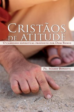 Cristãos de atitude (eBook, ePUB) - Bonatti, Padre Mário