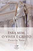 Para mim, o viver é Cristo (eBook, ePUB)