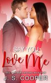 Say You Love Me (eBook, ePUB)