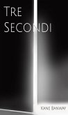 Tre Secondi (eBook, ePUB)