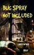 Bug Spray not Included (eBook, ePUB) - Bild 1