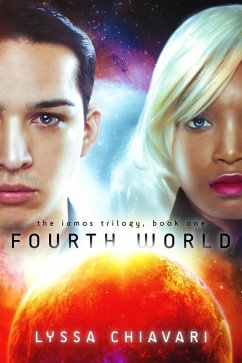 Fourth World (The Iamos Trilogy, #1) (eBook, ePUB) - Chiavari, Lyssa