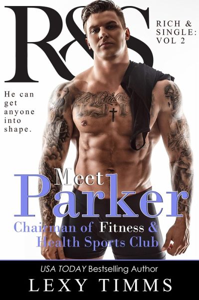 Parker (R&S Rich and Single Series, #2) (eBook, ePUB)