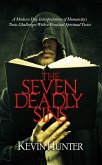The Seven Deadly Sins: A Modern Day Interpretation of Humanity's Toxic Challenges With a Practical Spiritual Twist (eBook, ePUB)