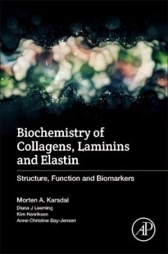 Biochemistry of Collagens, Laminins and Elastin - Karsdal, Morten