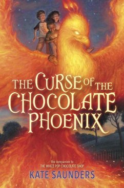 The Curse of the Chocolate Phoenix - Saunders, Kate