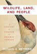Wildlife, Land, and People: A Century... - Bild 1