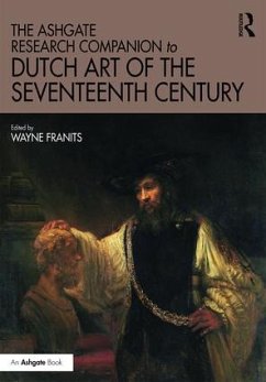 The Ashgate Research Companion to Dutch Art of the Seventeenth Century