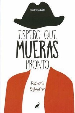 Espero que mueras pronto - Sylvester, Richard