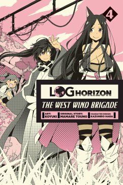 Log Horizon: The West Wind Brigade, Volume 4 - Touno, Mamare