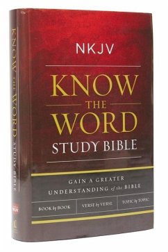 NKJV, Know the Word Study Bible, Hardcover, Red Letter Edition - Thomas Nelson