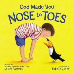 God Made You Nose to Toes - Parrott, Leslie