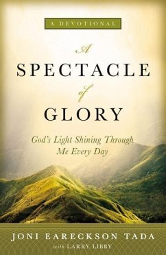 A Spectacle of Glory - Tada, Joni Eareckson