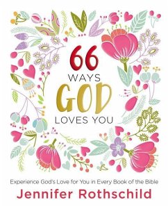 66 Ways God Loves You - Rothschild, Jennifer