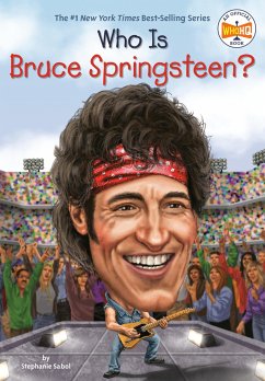 Who Is Bruce Springsteen? - Sabol, Stephanie; Who Hq