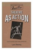 Theatre As Action