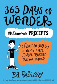 365 Days of Wonder: Mr. Browne's Precepts - Palacio, R J