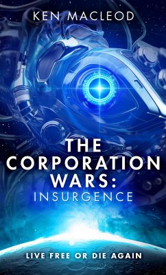 The Corporation Wars: Insurgence - Macleod, Ken