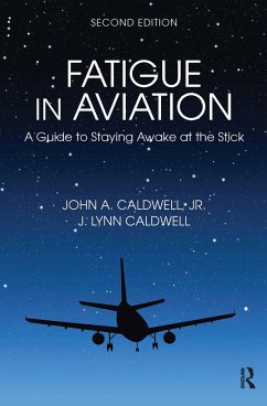 Fatigue in Aviation - Caldwell, John; Caldwell, J Lynn
