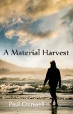 A Material Harvest