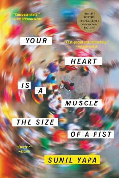Your Heart Is a Muscle the Size of a Fist - Yapa, Sunil