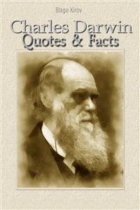 Charles Darwin: Quotes & Facts (eBook, ePUB) - Kirov, Blago