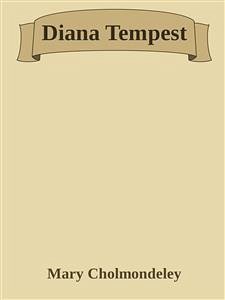 Diana Tempest (eBook, ePUB) - Cholmondeley, Mary