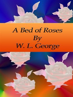 A Bed of Roses (eBook, ePUB) - L. George, W.