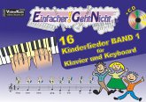 Einfacher!-Geht-Nicht: 16 Kinderlieder, für Klavier und Keyboard, mit Audio-CD