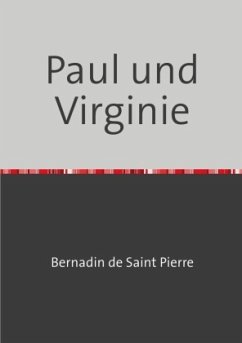 Paul und Virginie - Saint-Pierre, Jacques H. Bernardin de