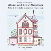 Olivias und Felix' Abenteuer - Wie Felix in die rosa Kugel kam