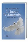 Neues Testament Italienisch - Il Nuovo Testamento, Übersetzung in Gegenwartssprache