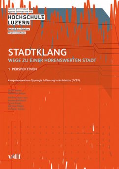 Stadtklang - Wege zu einer hörenswerten Stadt - Sturm, Ulrike;Bürgin, Matthias