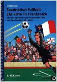 Faszination Fußball Spezial: EM 2016 in Frankreich