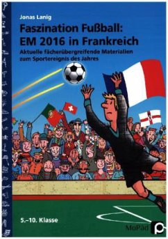 Faszination Fußball Spezial: EM 2016 in Frankreich - Lanig, Jonas
