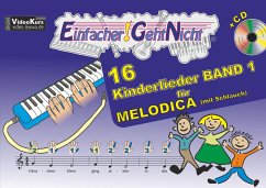Einfacher!-Geht-Nicht: 16 Kinderlieder BAND 1 - für MELODICA (mit Schlauch) mit CD - Leuchtner, Martin;Waizmann, Bruno