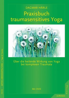Praxisbuch traumasensitives Yoga - Härle, Dagmar