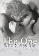 The One Who Saves Me (eBook, ePUB) - Bild 1