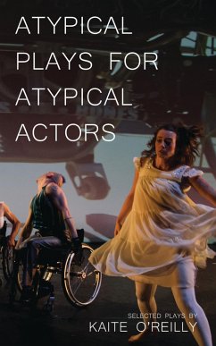 Cover Atypical Plays for Atypical Actors (eBook, ePUB)