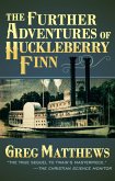 The Further Adventures of Huckleberry Finn (eBook, ePUB)