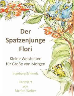 Der Spatzenjunge Flori (eBook, ePUB) - Schmelz, Ingeborg