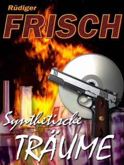 Synthetische Träume (eBook, ePUB) - Frisch, Rüdiger