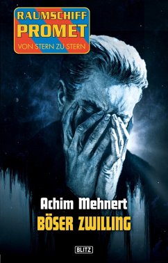 Raumschiff Promet - Von Stern zu Stern 13: Böser Zwilling (eBook, ePUB) - Mehnert, Achim