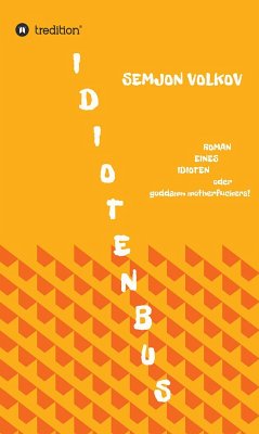 Idiotenbus (eBook, ePUB) - Volkov, Semjon