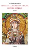 Historia de la decadencia y caída del Imperio Romano. Tomo I (eBook, ePUB)